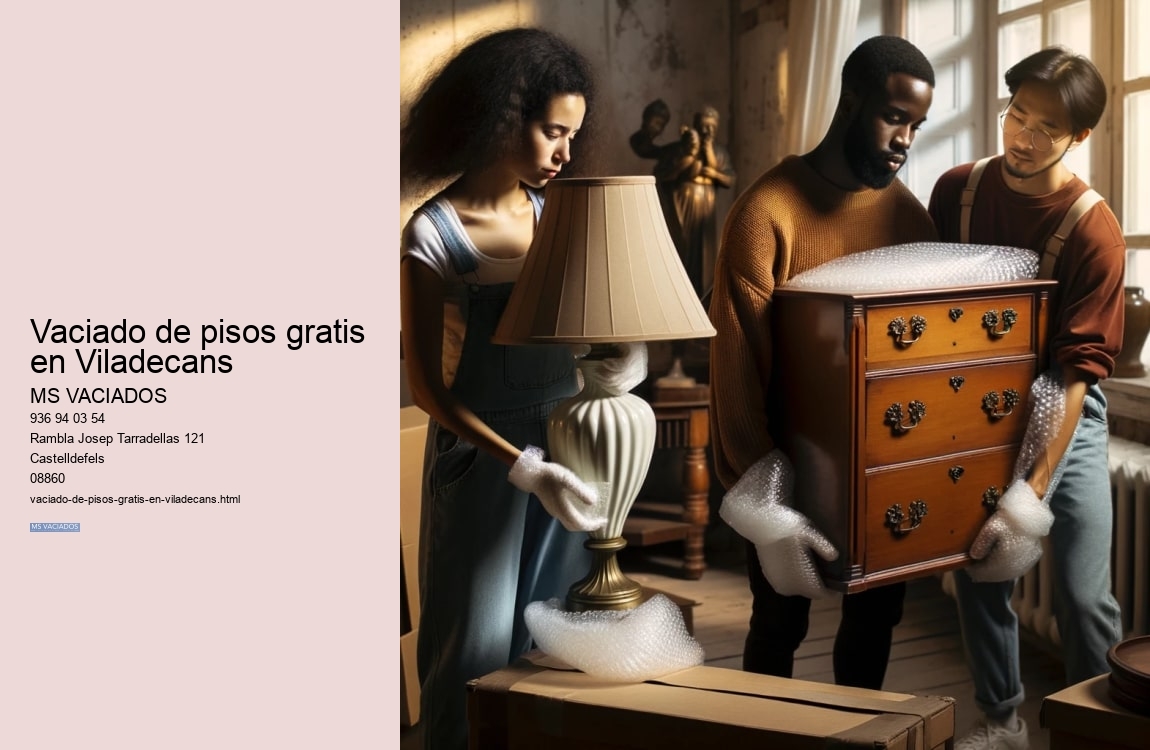 Vaciado de pisos gratis en Viladecans